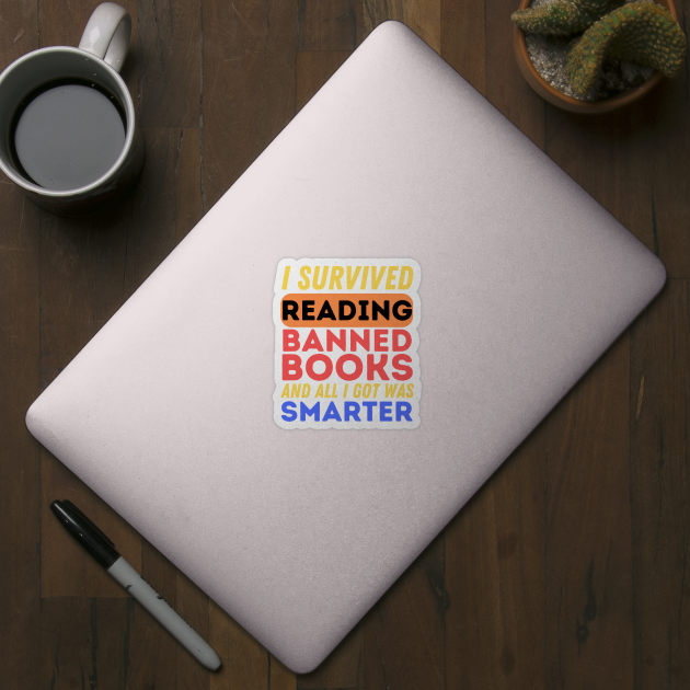 I Survived Reading Banned Books by The WYLD Tribe